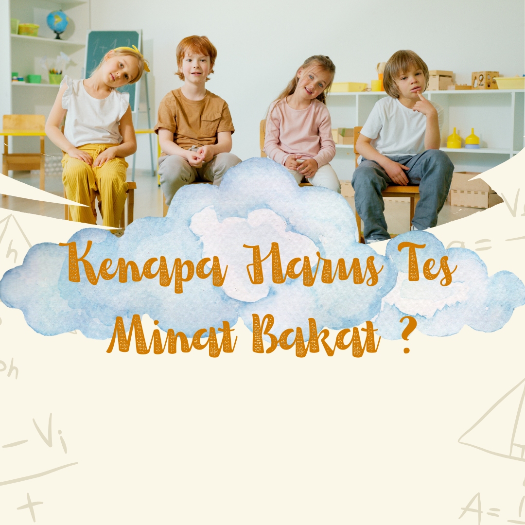 Read more about the article Kenapa Harus Ikut Tes Minat Bakat ?